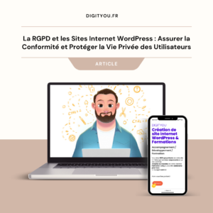 La RGPD et les Sites Internet WordPress